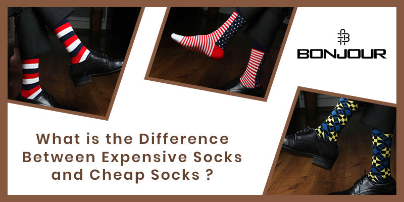 What is the Difference Between Expensive Socks and Cheap Socks?