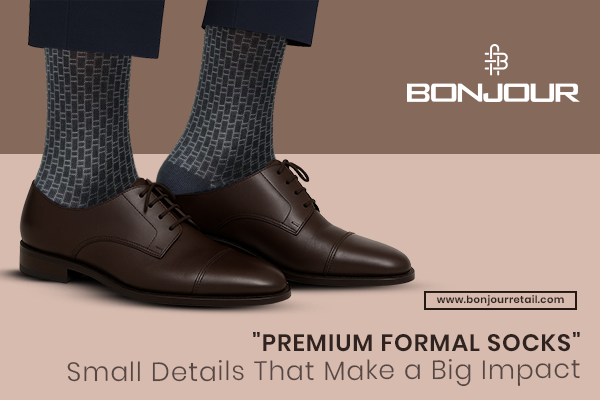 How to Choose the Best Premium Formal Socks for Every Occasion